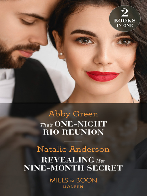 Title details for Their One-Night Rio Reunion / Revealing Her Nine-Month Secret by Abby Green - Wait list